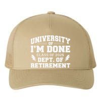 Of Im Done Class Of 2025 Dept Of Retirement Yupoong Adult 5-Panel Trucker Hat