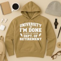 Of Im Done Class Of 2025 Dept Of Retirement Hoodie