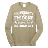 Of Im Done Class Of 2025 Dept Of Retirement Long Sleeve Shirt