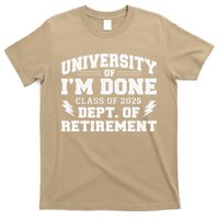 Of Im Done Class Of 2025 Dept Of Retirement T-Shirt