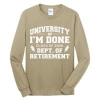 Of Im Done Class Of 2025 Dept Of Retirement Tall Long Sleeve T-Shirt