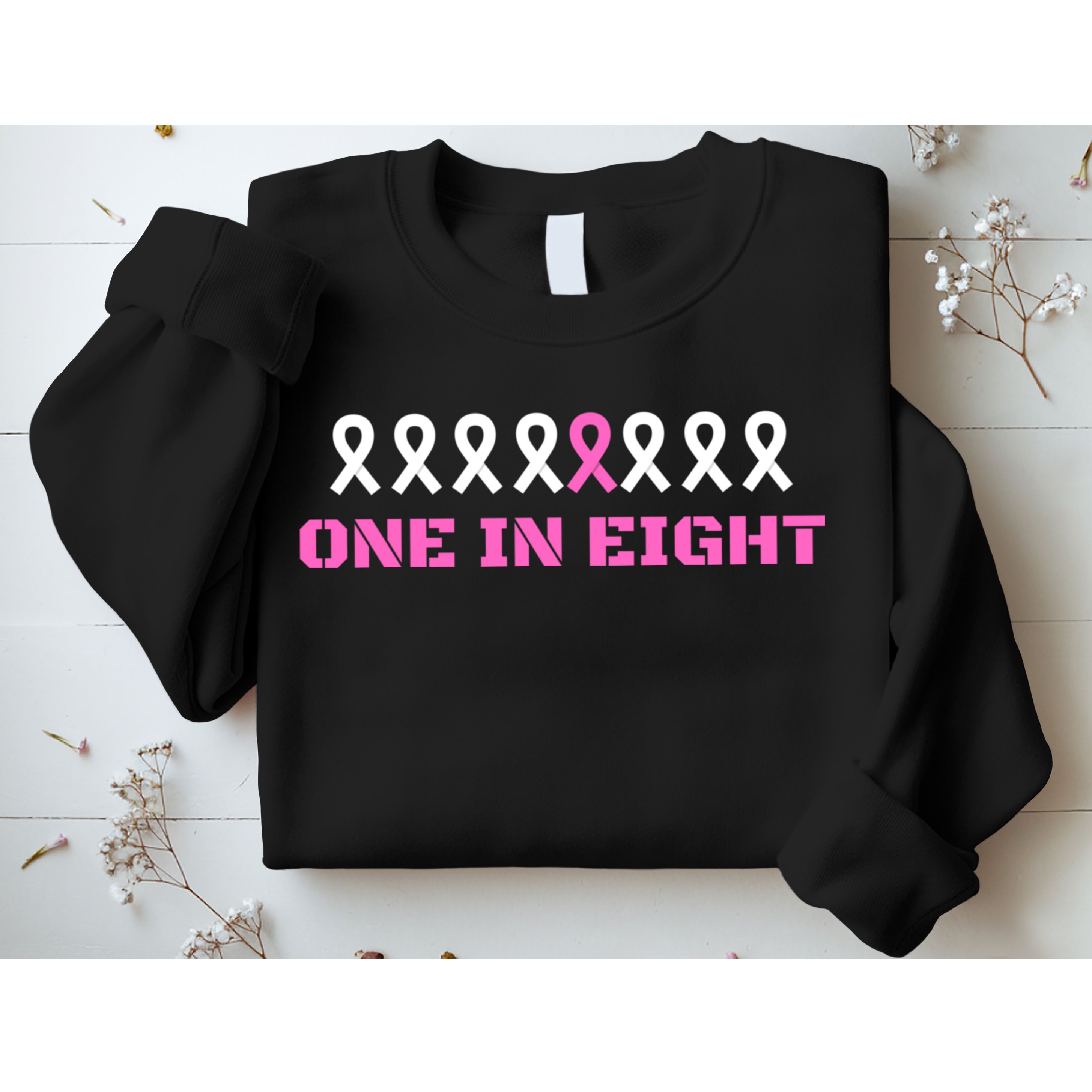 One In Eight Breast Cancer Awareness Sweatshirt