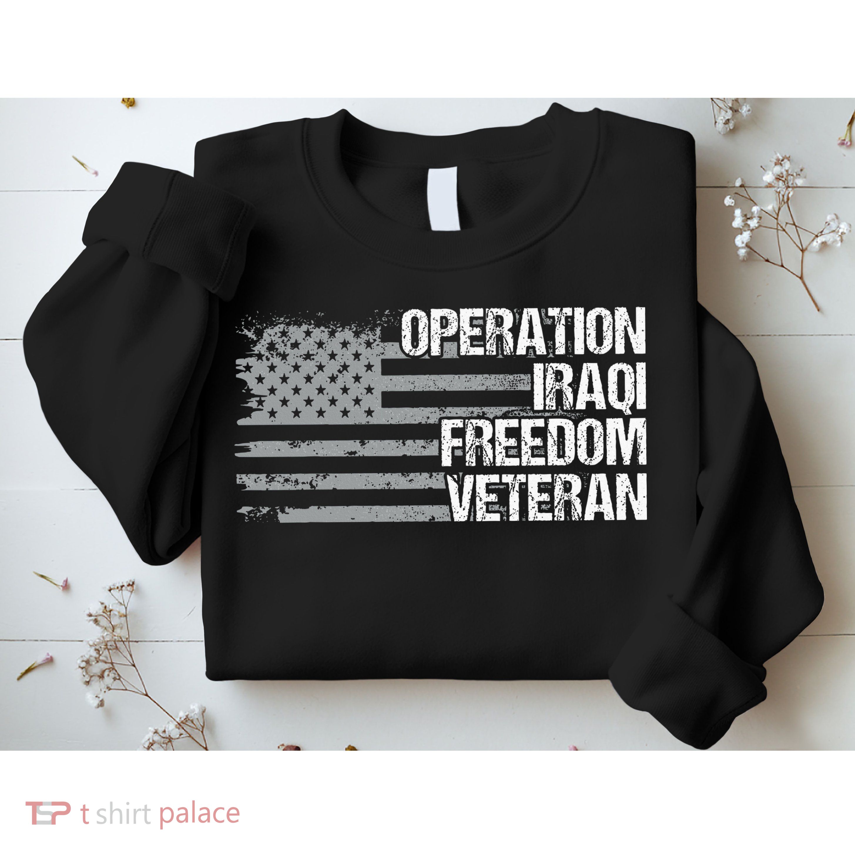 Operation Iraqi Freedom Dad Grandpa Us Flag Oif Veteran Sweatshirt