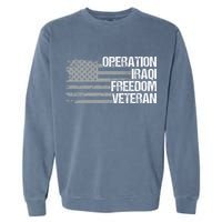 Operation Iraqi Freedom Dad Grandpa Us Flag Oif Veteran Garment-Dyed Sweatshirt