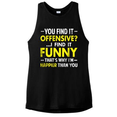 Offensive I Find It Funny Happier Humor Fun Gift Tee Ladies PosiCharge Tri-Blend Wicking Tank