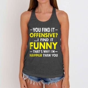 Offensive I Find It Funny Happier Humor Fun Gift Tee Women's Knotted Racerback Tank