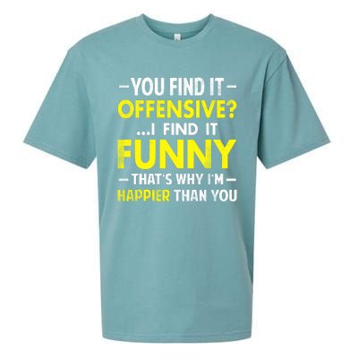 Offensive I Find It Funny Happier Humor Fun Gift Tee Sueded Cloud Jersey T-Shirt