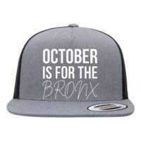 October Is For The Bronx Flat Bill Trucker Hat