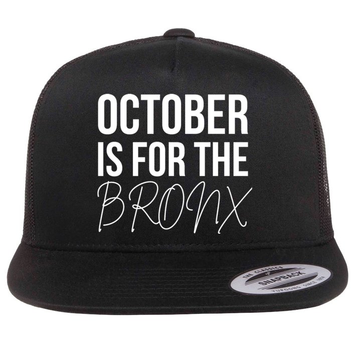 October Is For The Bronx Flat Bill Trucker Hat