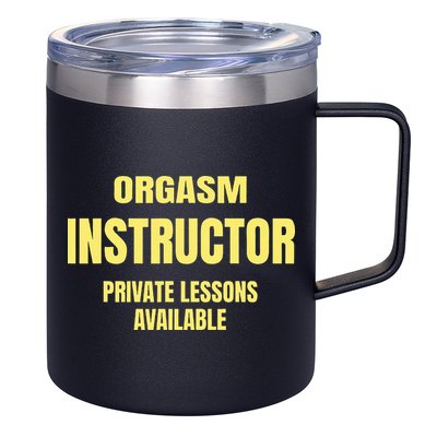 Orgasm Instructor Funny Gag Gift 12oz Stainless Steel Coffee Mug