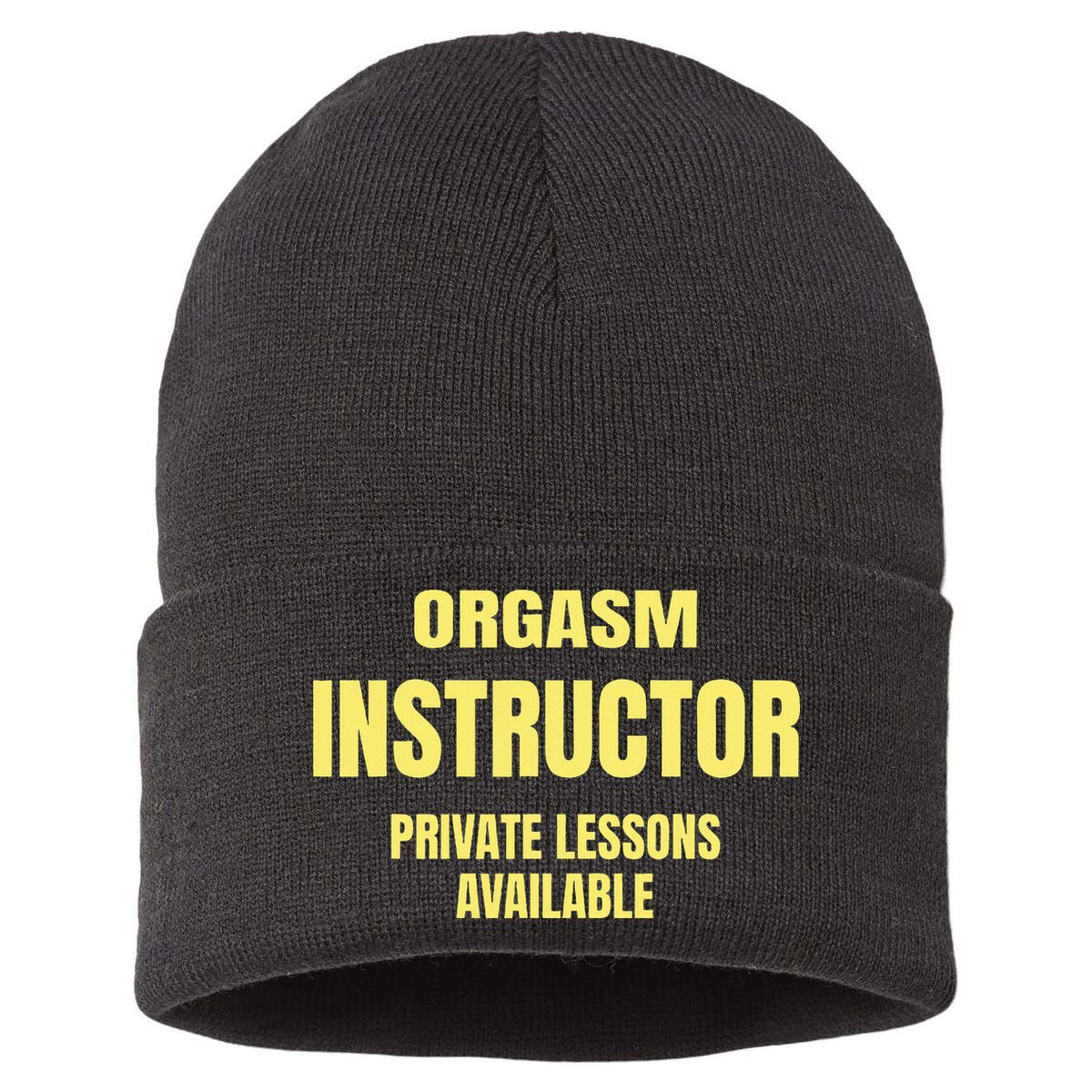 Orgasm Instructor Funny Gag Gift Sustainable Knit Beanie