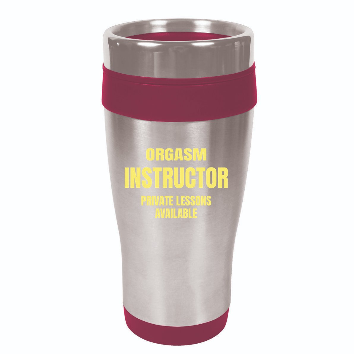 Orgasm Instructor Funny Gag Gift 16oz Travel Tumbler