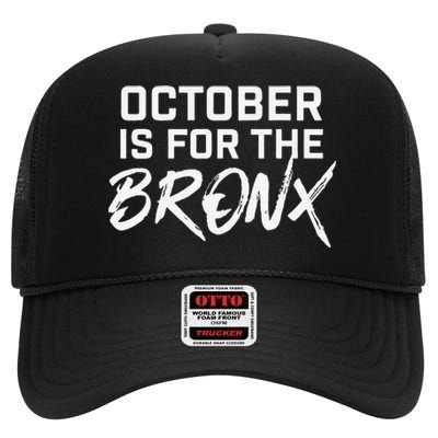 October Is For The Bronx Gift High Crown Mesh Back Trucker Hat