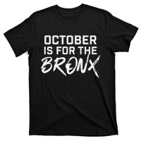 October Is For The Bronx Gift T-Shirt