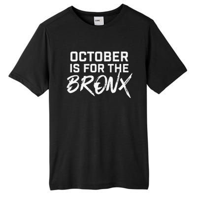 October Is For The Bronx Gift Tall Fusion ChromaSoft Performance T-Shirt