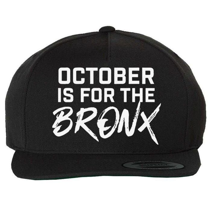 October Is For The Bronx Gift Wool Snapback Cap