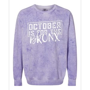 October Is For The Bronx Funny Bold Statement Fall Season Colorblast Crewneck Sweatshirt