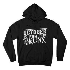 October Is For The Bronx Funny Bold Statement Fall Season Hoodie