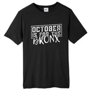 October Is For The Bronx Funny Bold Statement Fall Season Tall Fusion ChromaSoft Performance T-Shirt