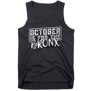 October Is For The Bronx Funny Bold Statement Fall Season Tank Top