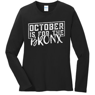 October Is For The Bronx Funny Bold Statement Fall Season Ladies Long Sleeve Shirt