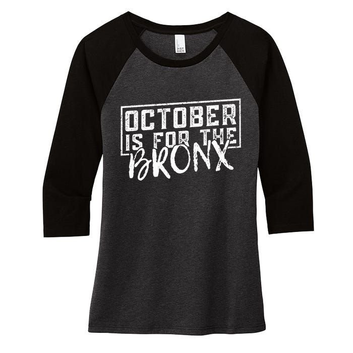 October Is For The Bronx Funny Bold Statement Fall Season Women's Tri-Blend 3/4-Sleeve Raglan Shirt