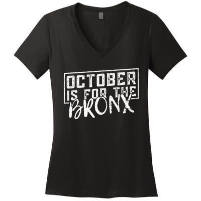 October Is For The Bronx Funny Bold Statement Fall Season Women's V-Neck T-Shirt