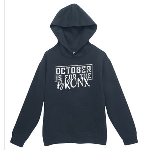 October Is For The Bronx Funny Bold Statement Fall Season Urban Pullover Hoodie