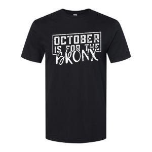 October Is For The Bronx Funny Bold Statement Fall Season Softstyle CVC T-Shirt