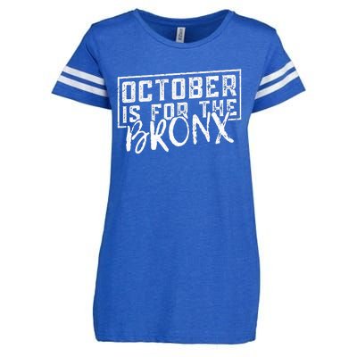 October Is For The Bronx Funny Bold Statement Fall Season Enza Ladies Jersey Football T-Shirt