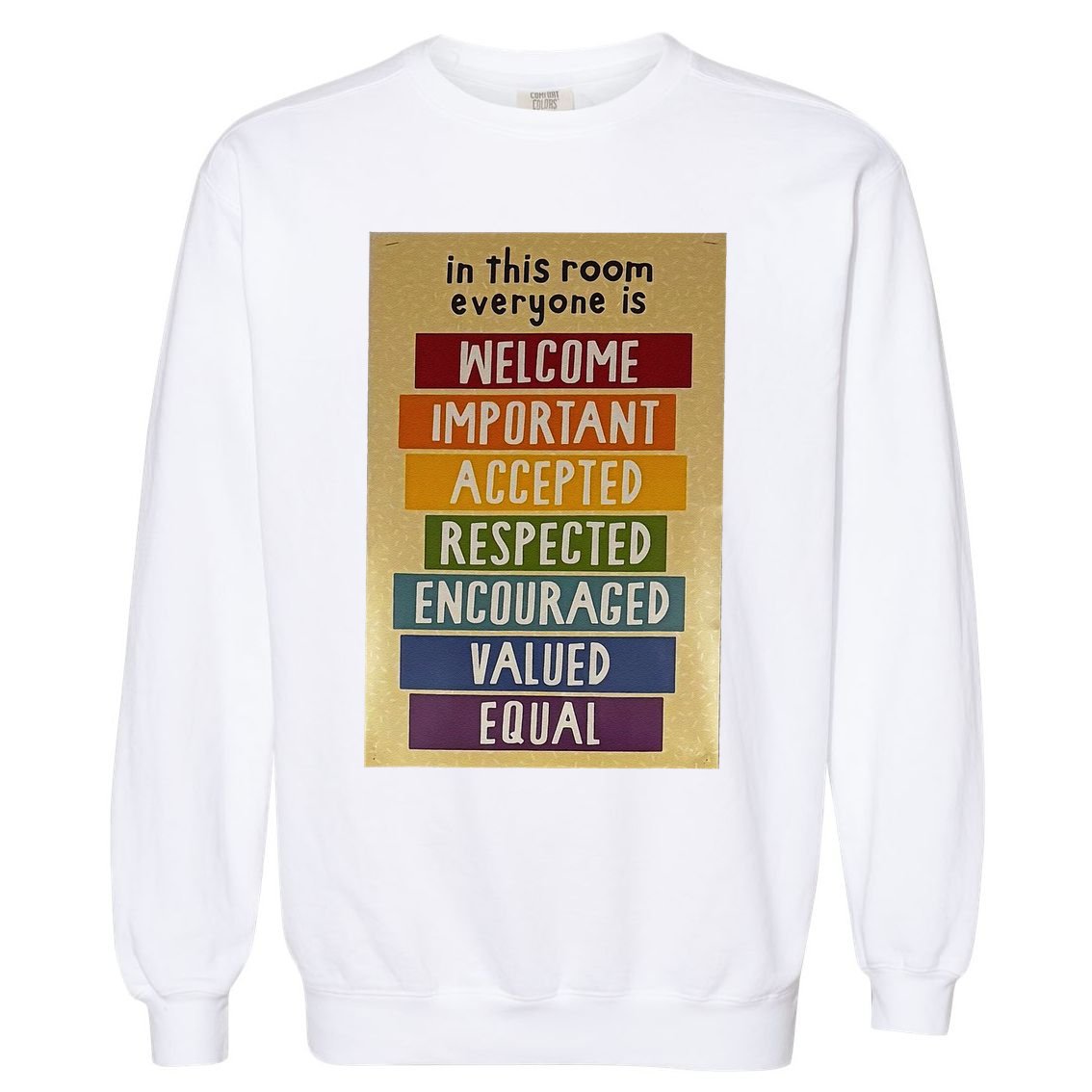 Official Idaho Golden sign Everyone Is Welcome Here teacher Garment-Dyed Sweatshirt