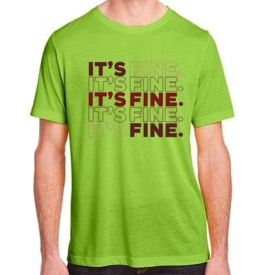 Ofcourse ItS Good ItS Fine Adult ChromaSoft Performance T-Shirt