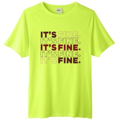 Ofcourse ItS Good ItS Fine Tall Fusion ChromaSoft Performance T-Shirt