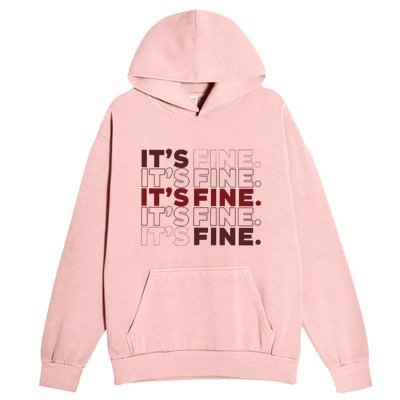 Ofcourse ItS Good ItS Fine Urban Pullover Hoodie