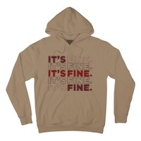 Ofcourse ItS Good ItS Fine Hoodie