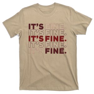 Ofcourse ItS Good ItS Fine T-Shirt