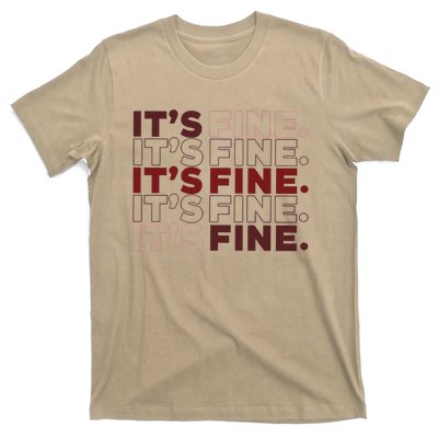 Ofcourse ItS Good ItS Fine T-Shirt