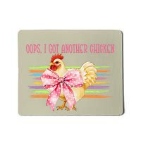 Oops I Got Another Chicken Coquette Chicken Chicken Easter Mousepad