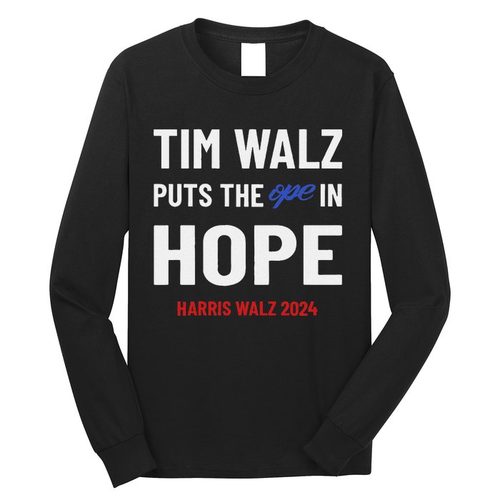 Ope In Hope Tim Walz Midwest Democrats 2024 Election Long Sleeve Shirt