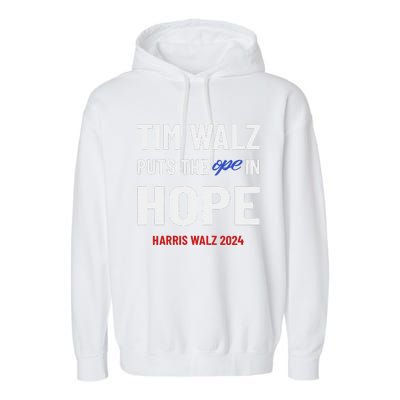 Ope In Hope Tim Walz Midwest Democrats 2024 Election Garment-Dyed Fleece Hoodie