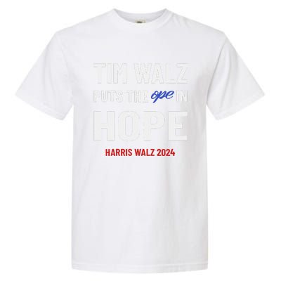 Ope In Hope Tim Walz Midwest Democrats 2024 Election Garment-Dyed Heavyweight T-Shirt