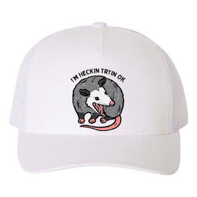 Opossum Im Heckin Tryin Ok Possum S.T.R.E.E.T Cat Yupoong Adult 5-Panel Trucker Hat