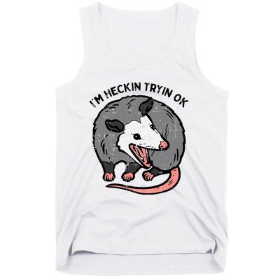 Opossum Im Heckin Tryin Ok Possum S.T.R.E.E.T Cat Tank Top