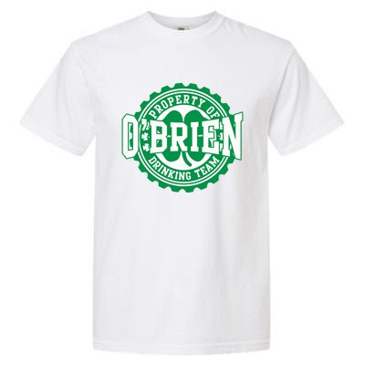 Obrien Irish Ing Team St Patricks Day Beer Gift Garment-Dyed Heavyweight T-Shirt