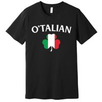 OTalian Irish Italian St PatrickS Day Premium T-Shirt