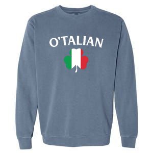 OTalian Irish Italian St PatrickS Day Garment-Dyed Sweatshirt