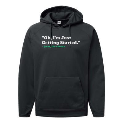 Oh IM Just Getting Started Motivational Performance Fleece Hoodie