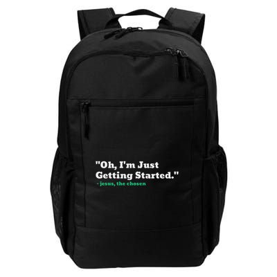 Oh IM Just Getting Started Motivational Daily Commute Backpack