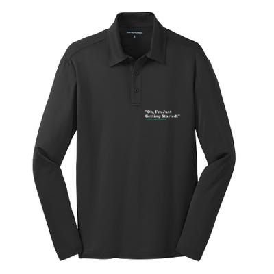 Oh IM Just Getting Started Motivational Silk Touch Performance Long Sleeve Polo