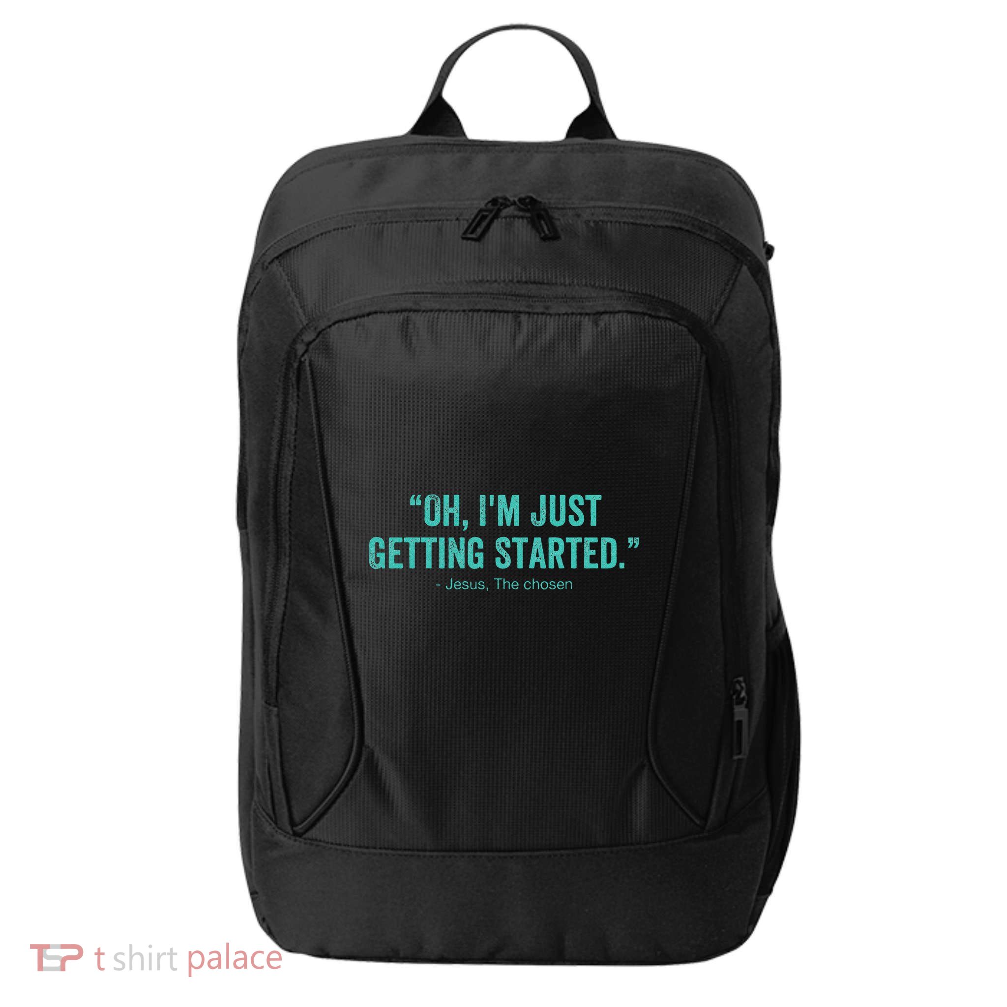 Oh I’M Just Getting Started City Backpack